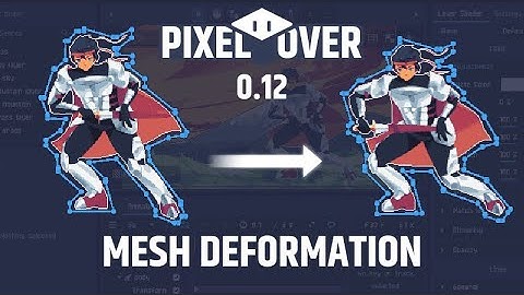 Mesh deformation for pixel art - PixelOver 0.12 Trailer