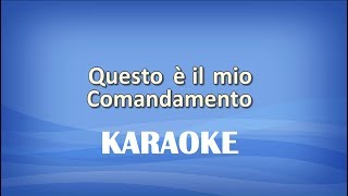 Questo È Il Mio Comandamento Karaoke
