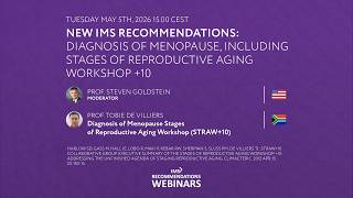 New IMS Recommendations: Diagnosis of Menopause (STRAW+10)