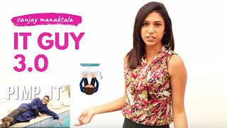 IT Guy 3.0 | sanjay | kenny sebastian