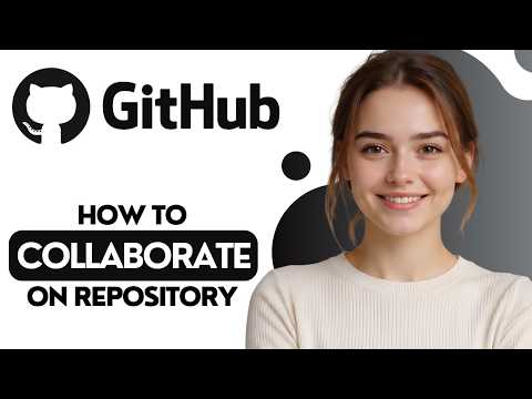 How to Collaborate on a Github Repository 2026 Full Guide