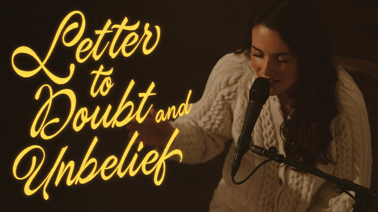 Letter To Doubt & Unbelief - Kristene DiMarco