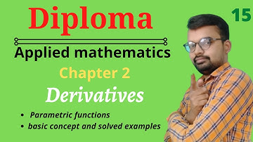 Diploma math 2 derivatives | derivatives of parametric functions | MSBTE | Lec 15