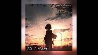 Sarah Blasko - All I Want ( slowed )