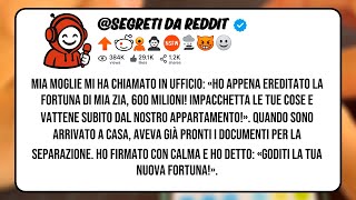 MIA MOGLIE MI HA CHIAMATO IN UFFICIO: «HO APPENA EREDITATO LA FORTUNA DI MIA ZIA, 600 MILIONI!