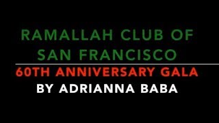 Ramallah Club 60th Anniversary Gala Slideshow