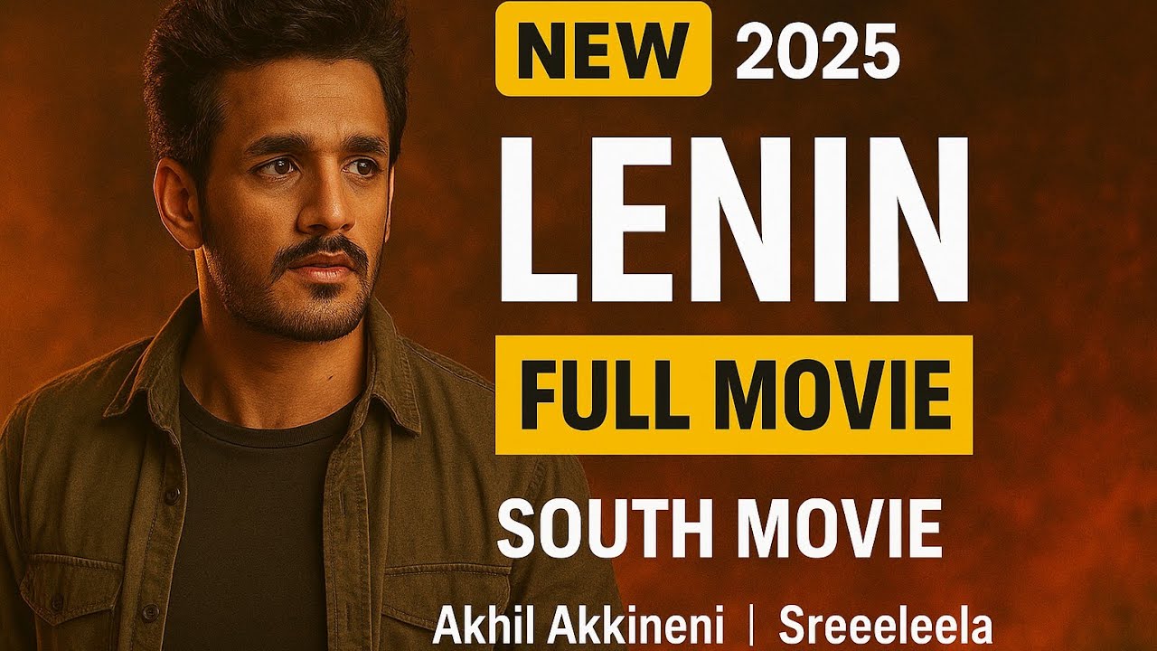 Lenin Full Movie in Hindi Dubbed 2025 |Akhil Akkineni New Movie | Sreeleela | SouthMovie 2025