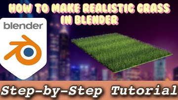 Master Realistic Grass Design with this Blender Tutorial
