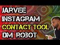 Jarvee Tutorial: How to use the CONTACT TOOL to DM people on Instagram (step-by-step)