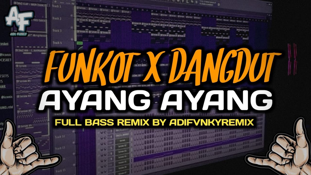 FUNKOT DANGDUT AYANG AYANG X GUCCI GANG FULL BASS REMIX BY ADIFVNKYREMIX TEAM