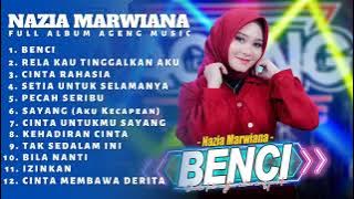 BENCI - NAZIA MARWIANA AGENG MUSIK FULL ALBUM LAGU DANGDUT KOPLO TERBARU