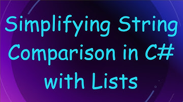 Simplifying String Comparison in C#  with Lists