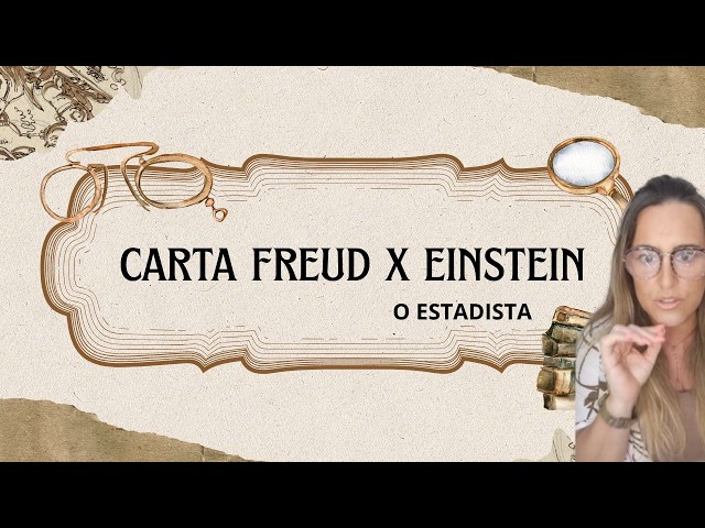 Carta de Freud x Eisntein: Sobre a Guerra