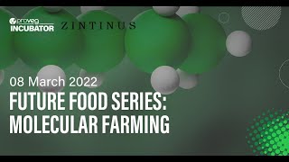 Future Food Series: Molecular Farming Presented by ProVeg Incubator & Zintinus screenshot 1