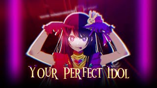 I'm The Perfect Idol - Oshi No Ko MV