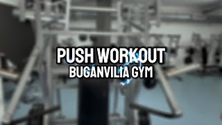 PUSH WORKOUT | BUGANVILIA GYM