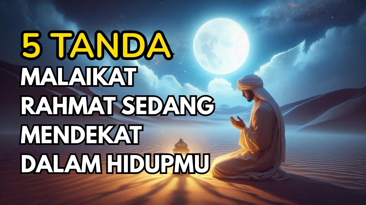 5 TANDA MALAIKAT RAHMAT SEDANG MENDEKAT DALAM HIDUPMU TANPA KAU SADARI...