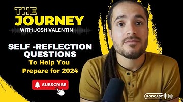 Self Reflection Questions To Help You Prepare for 2024