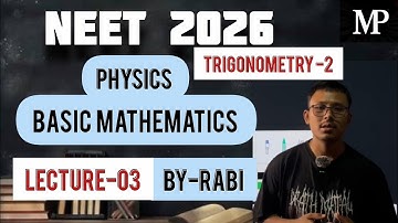 Lecture 3- Basic Mathematics (Trigonometry-2) NEET 2026-27 #physics #neet #manipur #education #jee