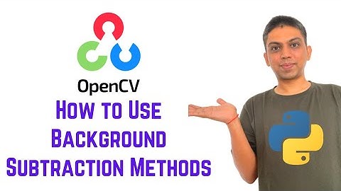 OpenCV Python Tutorial For Beginners 39 - How to Use Background Subtraction Methods in OpenCV