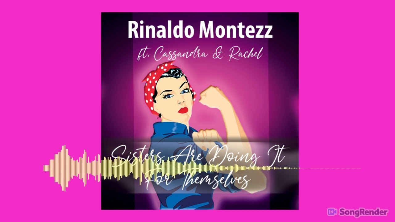 Rinaldo Montezz - Sisters Are Doing It For Themselves (Promo Video)(Dmn Records)