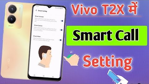 How to enable smart call setting in Vivo t2x/vivo t2x me smart call setting kaise on kare