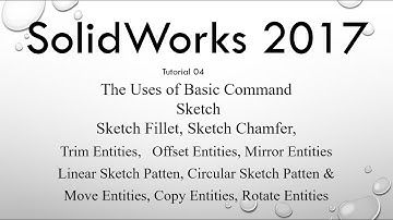 Solidworks Basic Bangla tutorial 04 Uses Fillet Chamfer Trim Offset Mirror Move Copy Rotate & Patten