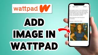 كيفية إضافة صورة في Wattpad 2026 | رفع الصور لقصص Wattpad | تطبيق Wattpad للهاتف المحمول screenshot 1