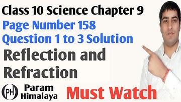 Class 10 science chapter 9 Page Number 158 Question 1 to 3 Solution  Reflection and Refraction