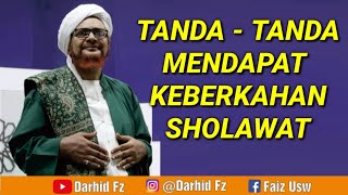 TANDA - TANDA MENDAPAT KEBERKAHAN SHOLAWAT ¶ Habib Umar bin Hafidz