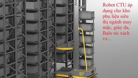 Robot CTU (Carton Transfer Unit) Kho Siêu Thị Phụ Liệu Cho Ngành May