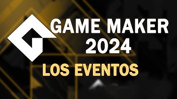 Introducción a los  EVENTOS [ Game Maker 2024 ]