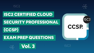 ISC2 Certified Cloud Security Professional (CCSP) Practice Exam Questions vol. 3
