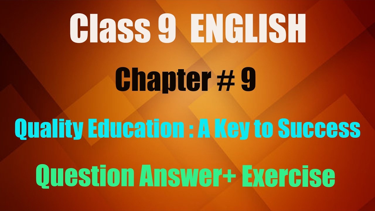 UNIT#9 |Quality Education A Key to Success | Class 9th New Syllabus ...