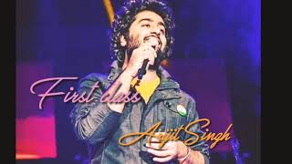 First Class| Full song | Arijit Singh | Neeti Mohan | Kalank | 2019