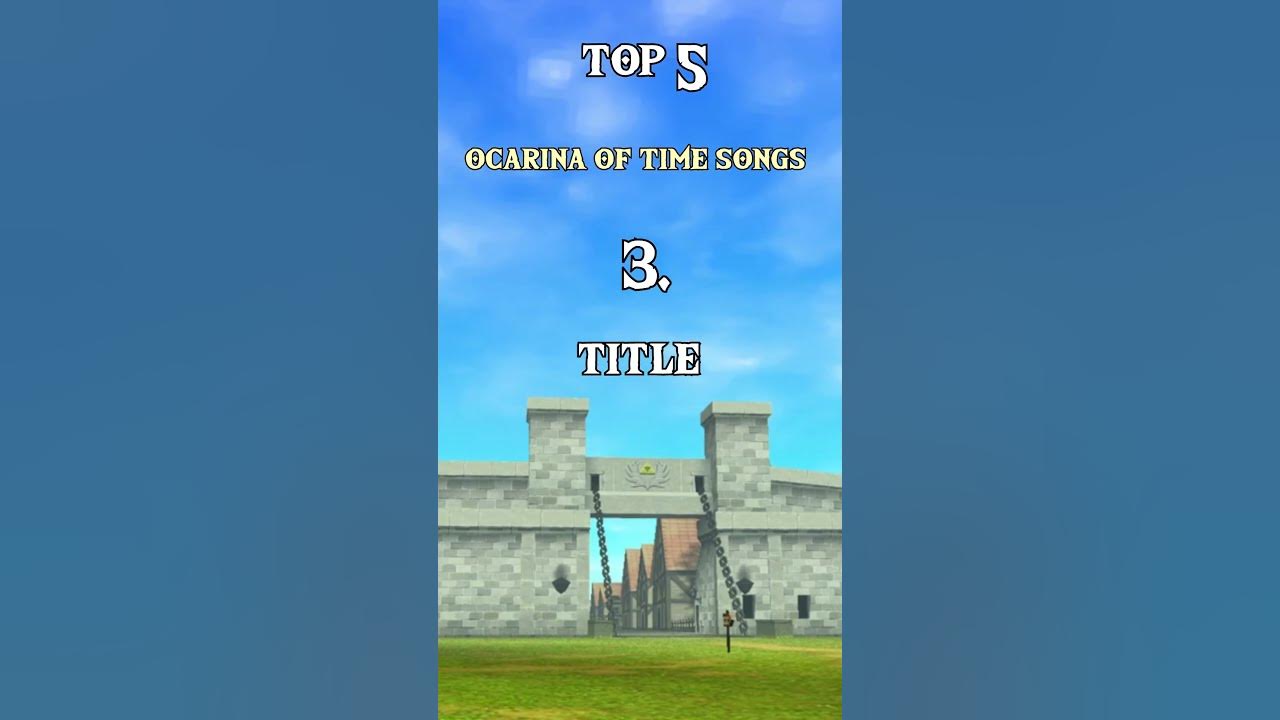 Top 5 Songs in Ocarina of Time! (Every Song Ranked on my Channel) #zelda #top5 #ocarinaoftime