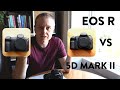 CANON EOS R vs 5D MARK II - First impressions Part 1