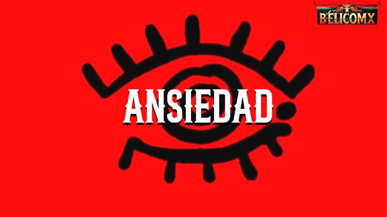 Fuerza Regida - ANSIEDAD (Letra)