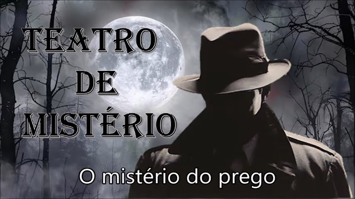 Teatro de Mistério: "O mistério do prego"