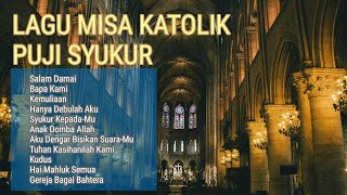 LAGU ROHANI KATOLIK - Lagu Misa Puji Syukur - Lagu Gereja Katolik