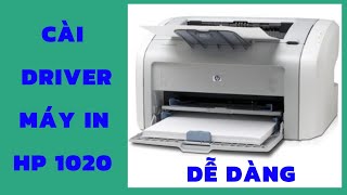 Cài Đặt Driver Máy In HP Laserjet 1020 – Tìm Hiểu Chi Tiết