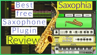 Best free Saxophone Plugin - Saxophia free saxophone Vst plugin | Full Preset Review |