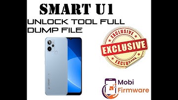 SMART U1 V1.03.0529_2139 Unlock Tool Full dump file And Nv file