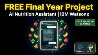 Free Final Year Project with Source Code | AI Nutrition Assistant | IBM Watsonx + RAG + LangGraph
