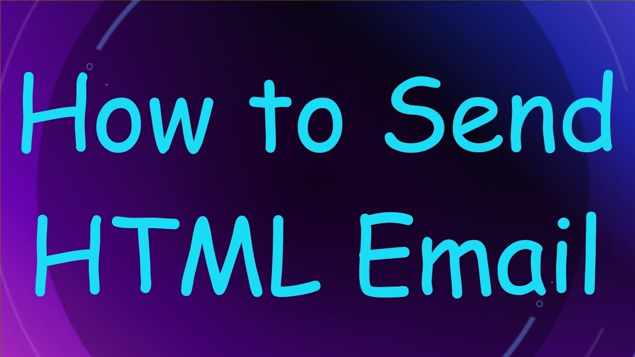How to Send HTML Email - YouTube