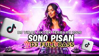 Download lagu SONO PISAN 💘 DJ SLOW FULL BASS 💥🔊 VIRAL TIKTOK