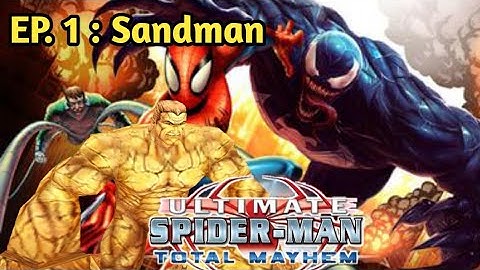 Ultimate Spiderman : Total Mayhem Gameplay (Part 1 : Sandman) | Gameloft