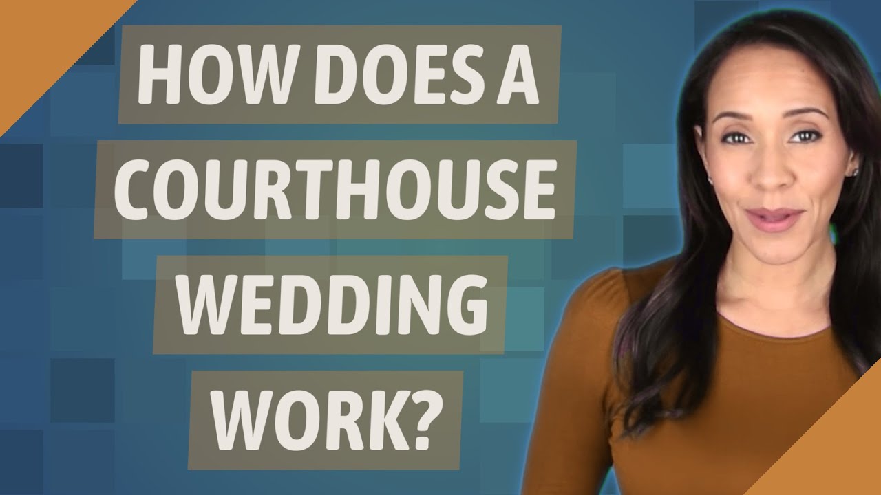 How Does A Courthouse Wedding Work YouTube how-does-a-courthouse-wedding-work-youtube