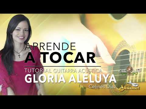 Tutorial Gloria Aleluya Acustica- Celinés Díaz
