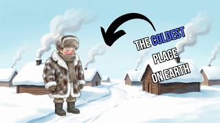 The Coldest Place Humans Actually Live | -60 Degrees…
